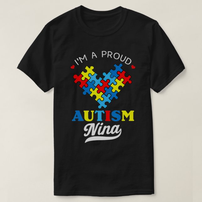 I'm A Proud Autism Nina Autism Awareness Autistic  T-Shirt (Design vorne)
