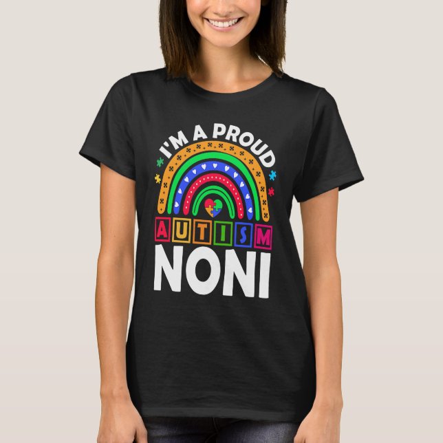 I'm a Proud Autism Noni  Rainbow Autism Awareness T-Shirt (Vorderseite)