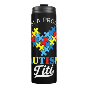 I'm A Proud Autism Titi - Perfect for aunties who  Thermosbecher
