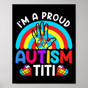 Im A Proud Autismus Titi Tante Tante Tante Tante T Poster