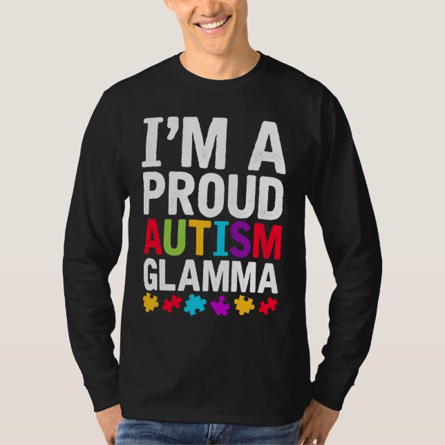 I'm A Proud Glamma Autism Awareness Support Autist T-Shirt (Vorderseite)