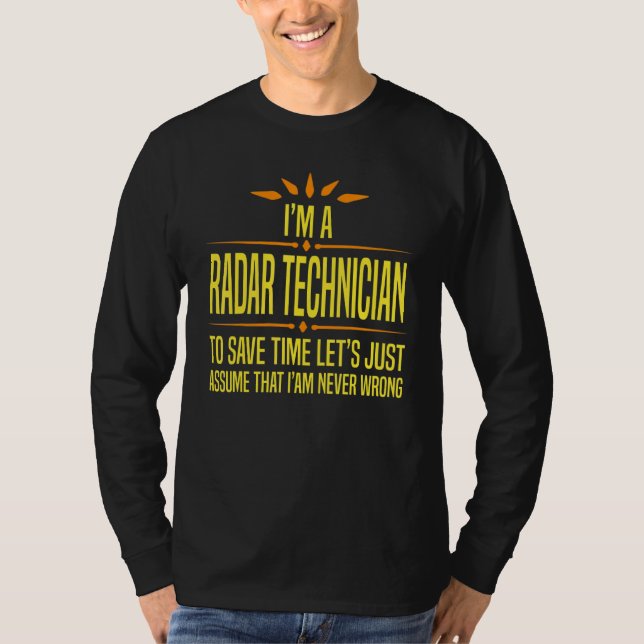 Im a Radar Technician T-Shirt (Vorderseite)
