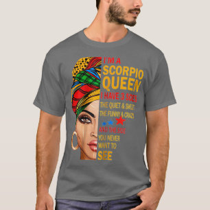 IM A SCORPIO QUEEN ICH HABE 3 SEITEN FUNNY GEBURTS T-Shirt