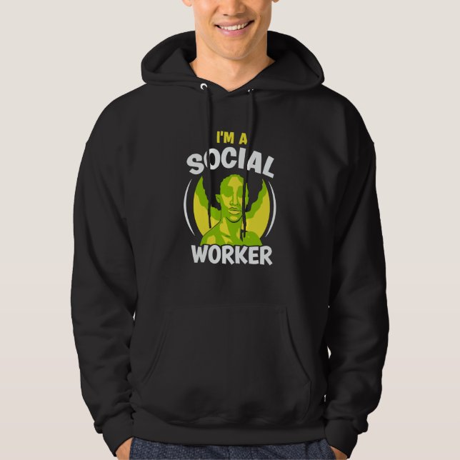 I'm A Social Worker Job Work Graduation Hoodie (Vorderseite)