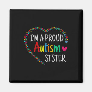 Im a Stolz Autismus Schwester Frauen Mädchen Gesch Magnet
