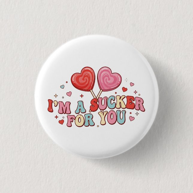 I'm A Sucker For You | Funny Retro Valentine's Day Button (Vorderseite)