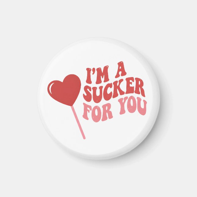 I'm A Sucker For You | Funny Retro valentines day Magnet (Vorne)