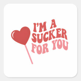 I'm A Sucker For You | Funny Retro valentines day Quadratischer Aufkleber