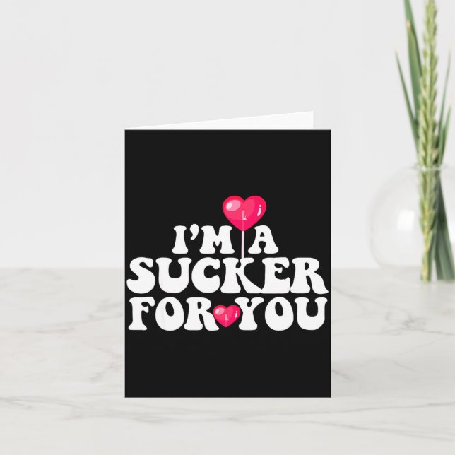 Im A Sucker For You Valentines Day Pun Matching Co Karte (Vorderseite)