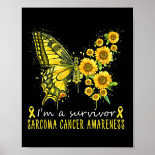 Im A Survivor Sarcoma Cancer Awareness Poster