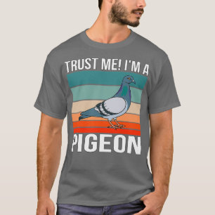 Im A Taube Halloween Columbidae Dove T-Shirt