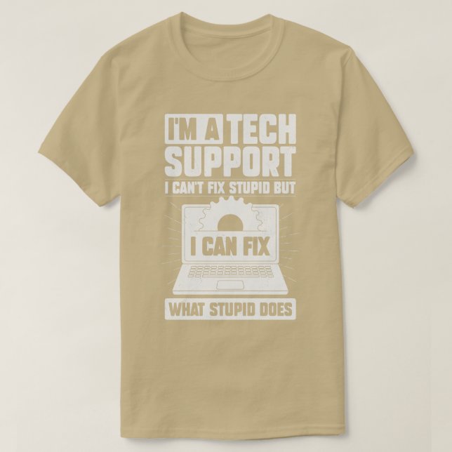 Im A Tech Support Geschenk T-Shirt (Design vorne)