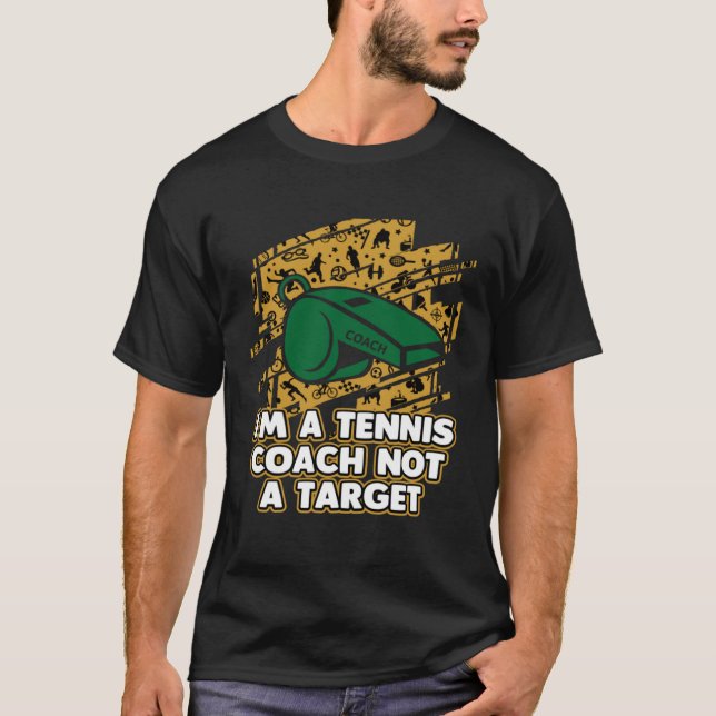 Im a Tennis Coach Not a Target  Tennis Player Humo T-Shirt (Vorderseite)