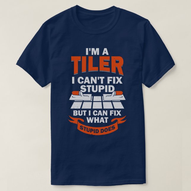 Im A Tiler Tile Setter Installer Geschenk T-Shirt (Design vorne)