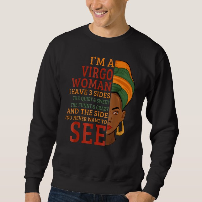 I'm A Virgo Woman I Have 3 Sides Sweatshirt (Vorderseite)