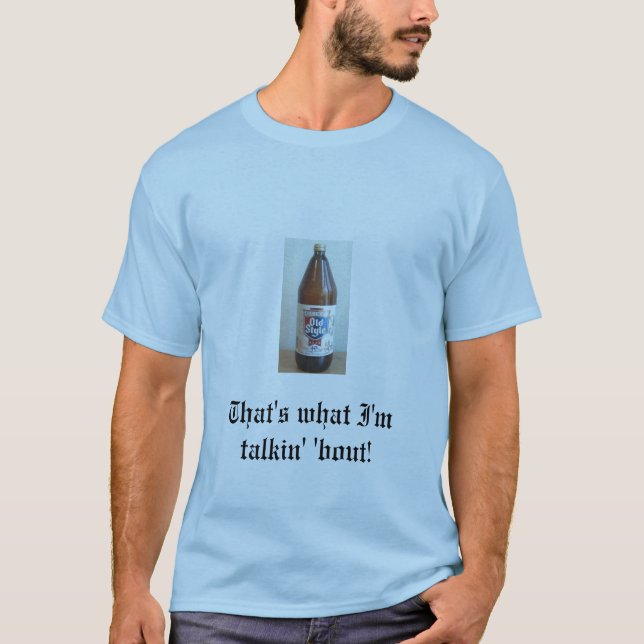 Im altem Stil 40oz. T-Shirt (Vorderseite)