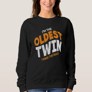 Im ältesten Twin mache ich die Regeln Geschwister Sweatshirt