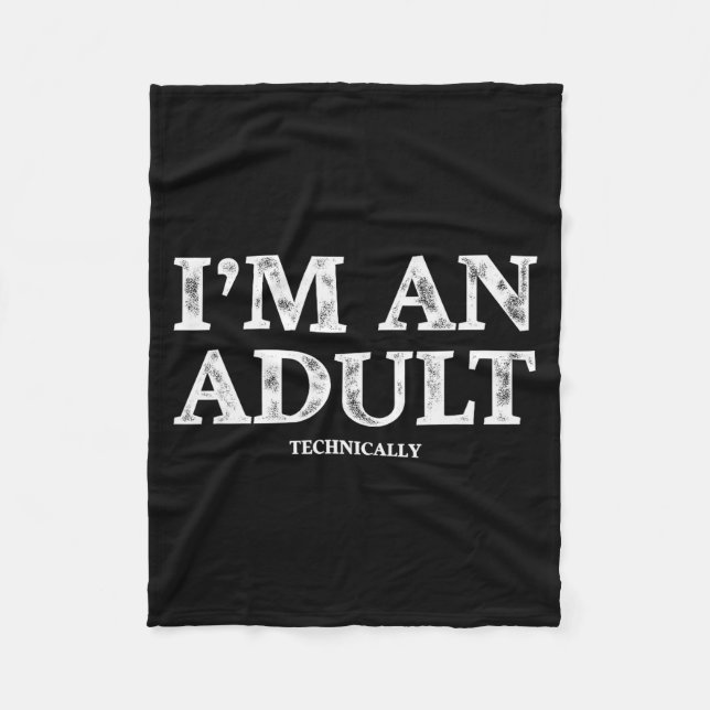 I'm An Adult Technically Funny 18th Birthday Gift  Fleecedecke (Vorderseite)
