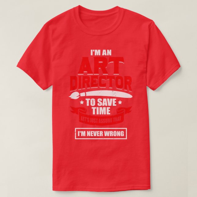 Im An Art Director T-Shirt (Design vorne)