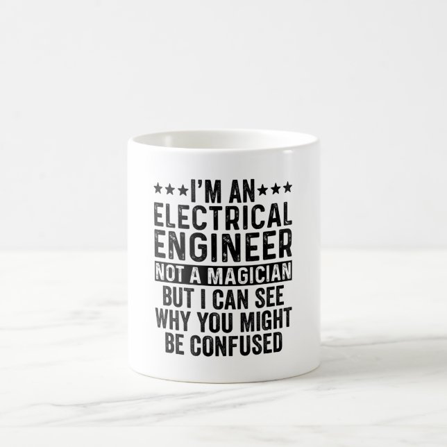 I'm An Electrical Engineer Not A Magician Funny Kaffeetasse (Mittel)