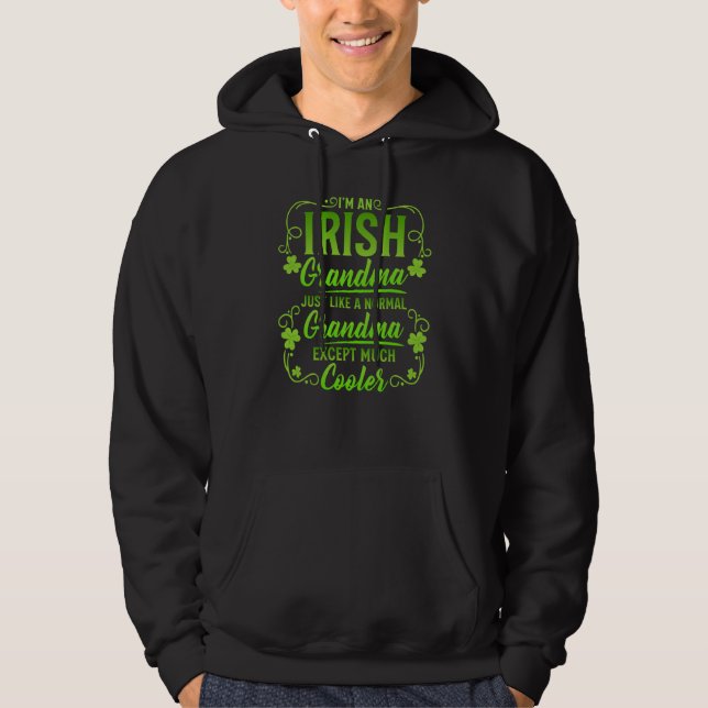 I'm An Irish Granmda Just Like A Normal Grandma Mu Hoodie (Vorderseite)