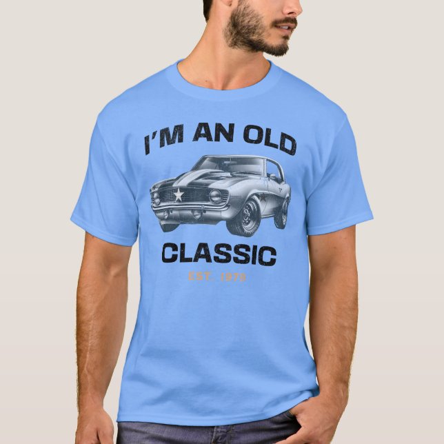 Im an Old Classic Classic Car Design friend T-Shirt (Vorderseite)