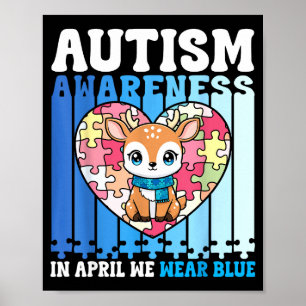 Im April tragen wir blau Autism Awareness Hirsch P Poster