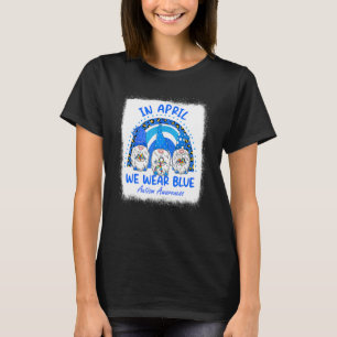 Im April tragen wir Blau Autismus-Bewusstsein Rege T-Shirt