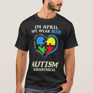 Im April tragen wir Blau für Autismus-Sensibilisie T-Shirt