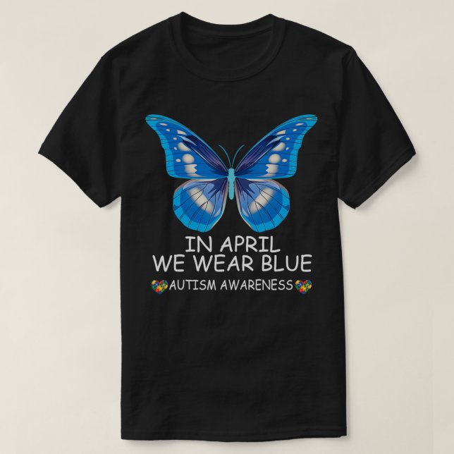 Im April tragen wir blaue Schmetterlingsautismus-B T-Shirt (Design vorne)