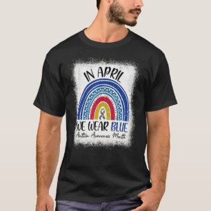 Im April tragen wir blauen Ribbon Regenbogen Autis T-Shirt