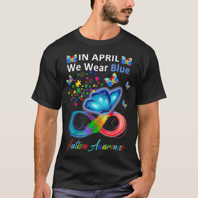 Im April tragen wir Blauer Autismus Bewusstseinsst T-Shirt (Vorderseite)