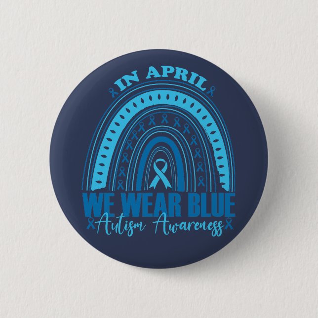 Im April tragen wir Blauer Regenbogen Autismus Bew Button (Vorderseite)