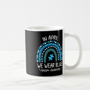Im April tragen wir Blauer Regenbogen Autismus Bew Kaffeetasse