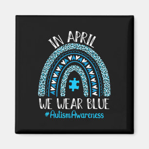 Im April tragen wir Blauer Regenbogen Autismus Bew Magnet