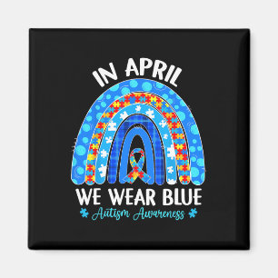 Im April tragen wir Blauer Regenbogen Autismus Bew Magnet