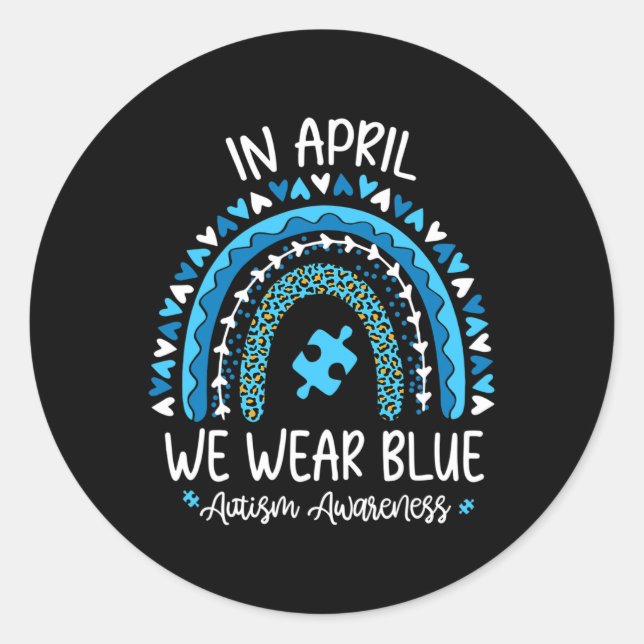 Im April tragen wir Blauer Regenbogen Autismus Bew Runder Aufkleber (Vorderseite)