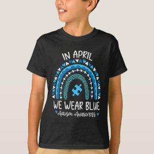 Im April tragen wir Blauer Regenbogen Autismus Bew T-Shirt