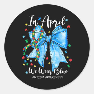 Im April tragen wir Blue for Autismus Awareness Co Runder Aufkleber