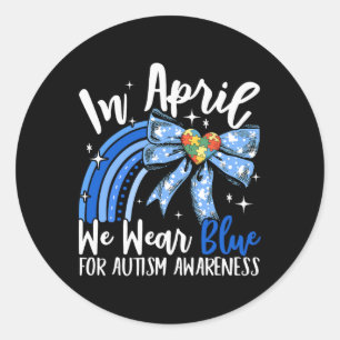 Im April tragen wir Blue for Autismus Awareness Co Runder Aufkleber