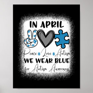 Im April tragen wir Blue for Autismus Awareness Pe Poster