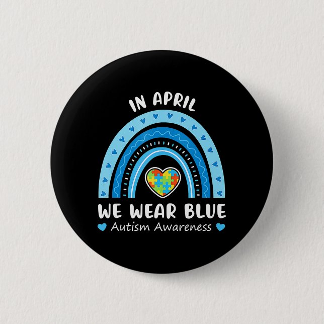 Im April tragen wir Blue Rainbow Autism Awareness  Button (Vorderseite)