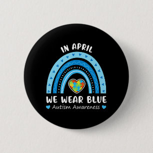 Im April tragen wir Blue Rainbow Autism Awareness  Button