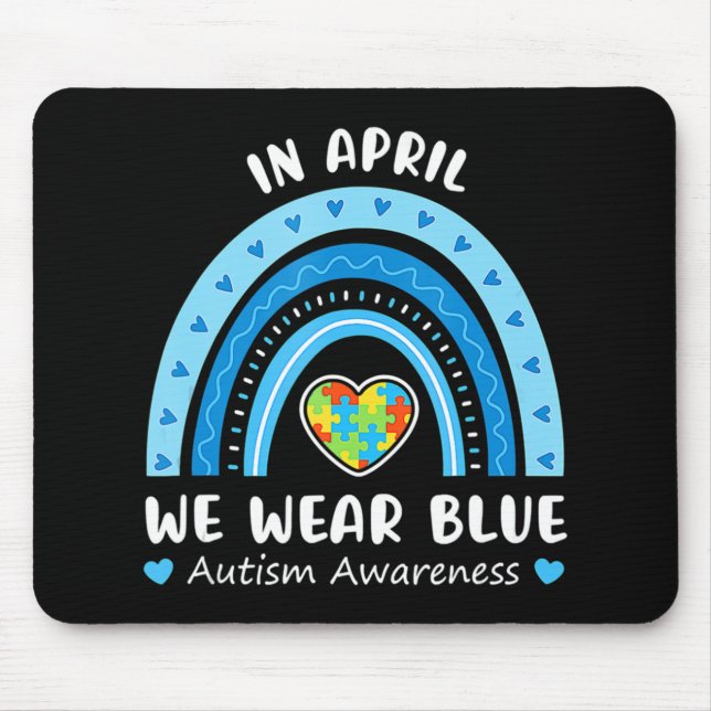 Im April tragen wir Blue Rainbow Autism Awareness  Mousepad (Vorne)