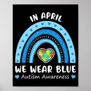 Im April tragen wir Blue Rainbow Autism Awareness  Poster