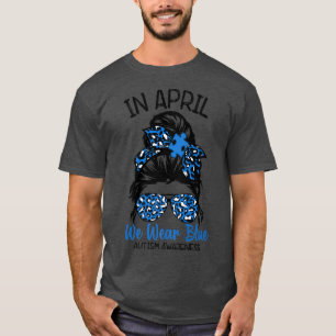 Im April tragen wir das blaue Autismus-Bewusstsein T-Shirt