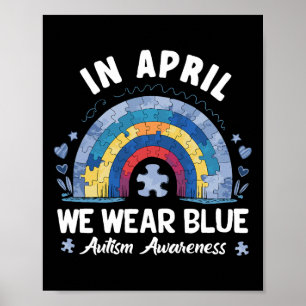 Im April tragen wir das blaue Regenbogenautismus-B Poster