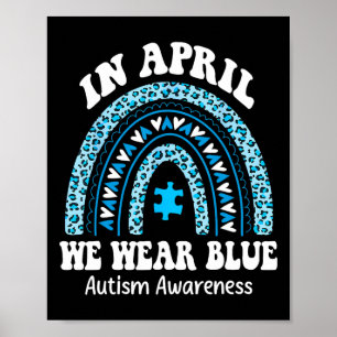 Im April tragen wir das Blue Autismus Awareness Mo Poster