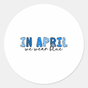 Im April tragen wir den blauen Autismus Awareness Runder Aufkleber