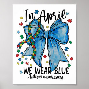 Im April tragen wir die blauen Autismus-Bewusstsei Poster